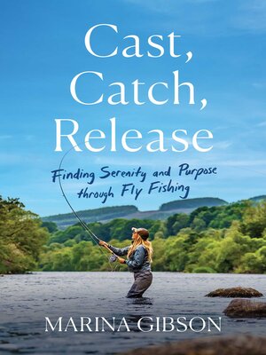 cover image of Cast, Catch, Release